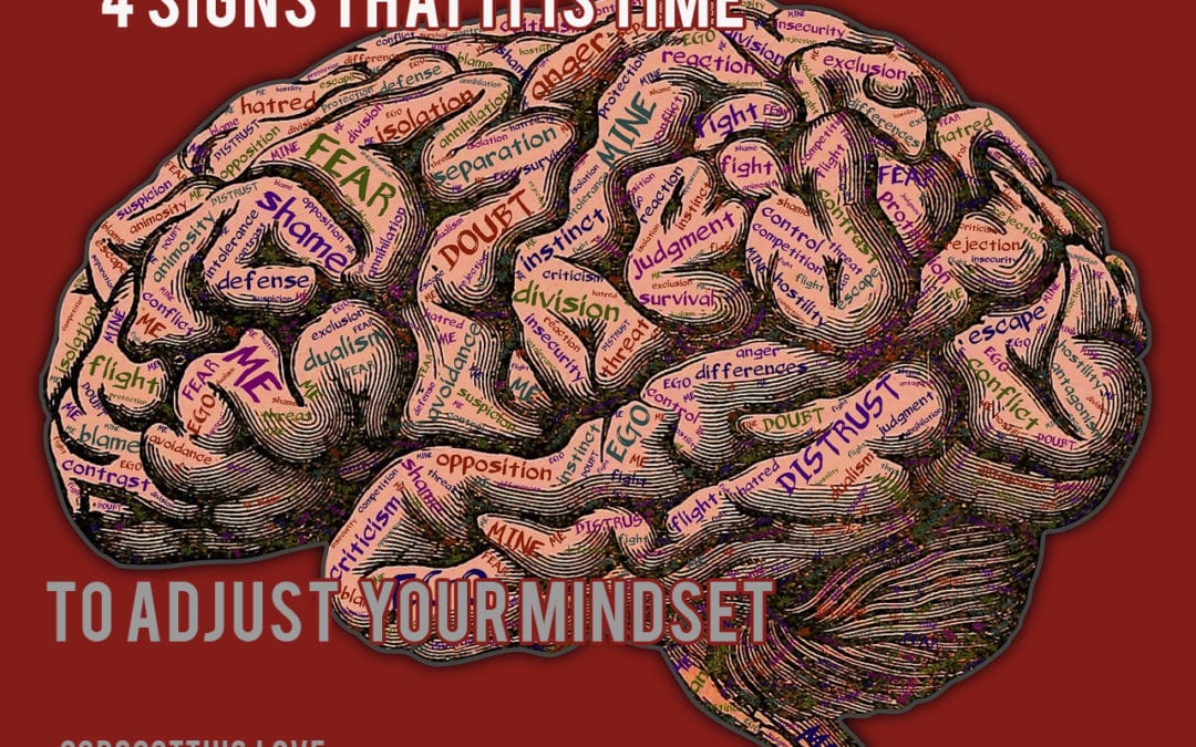 4 Signs It Is Time To Adjust Your Mindset